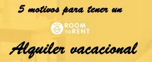5 razones para tener un alquiler vacacional 5 razones para tener un alquiler vacacional